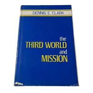 The Third World and Mission Dennis E. Clark Evangelism Hardback 1971